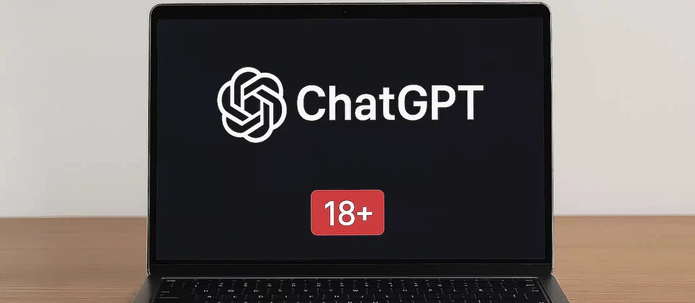 ChatGPT готовится к «взрослому» контенту, но сначала улучшит проверку возраста