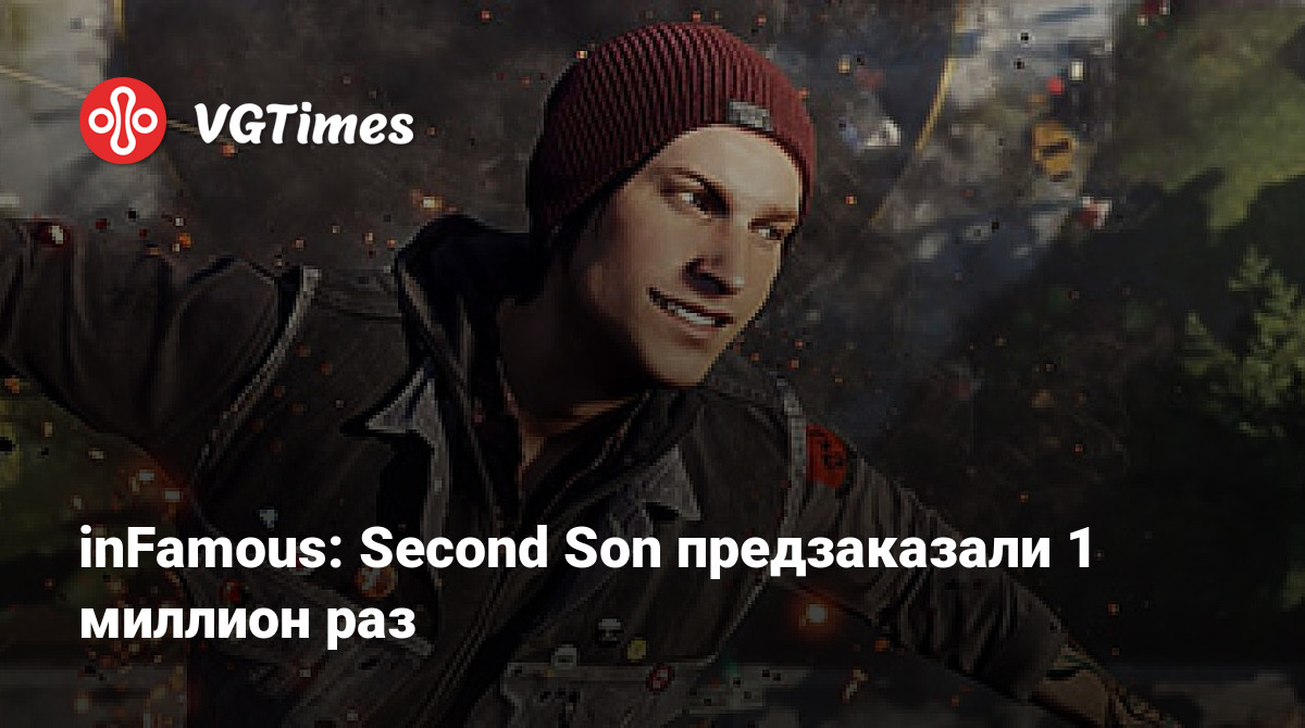 inFamous: Second Son предзаказали 1 миллион раз