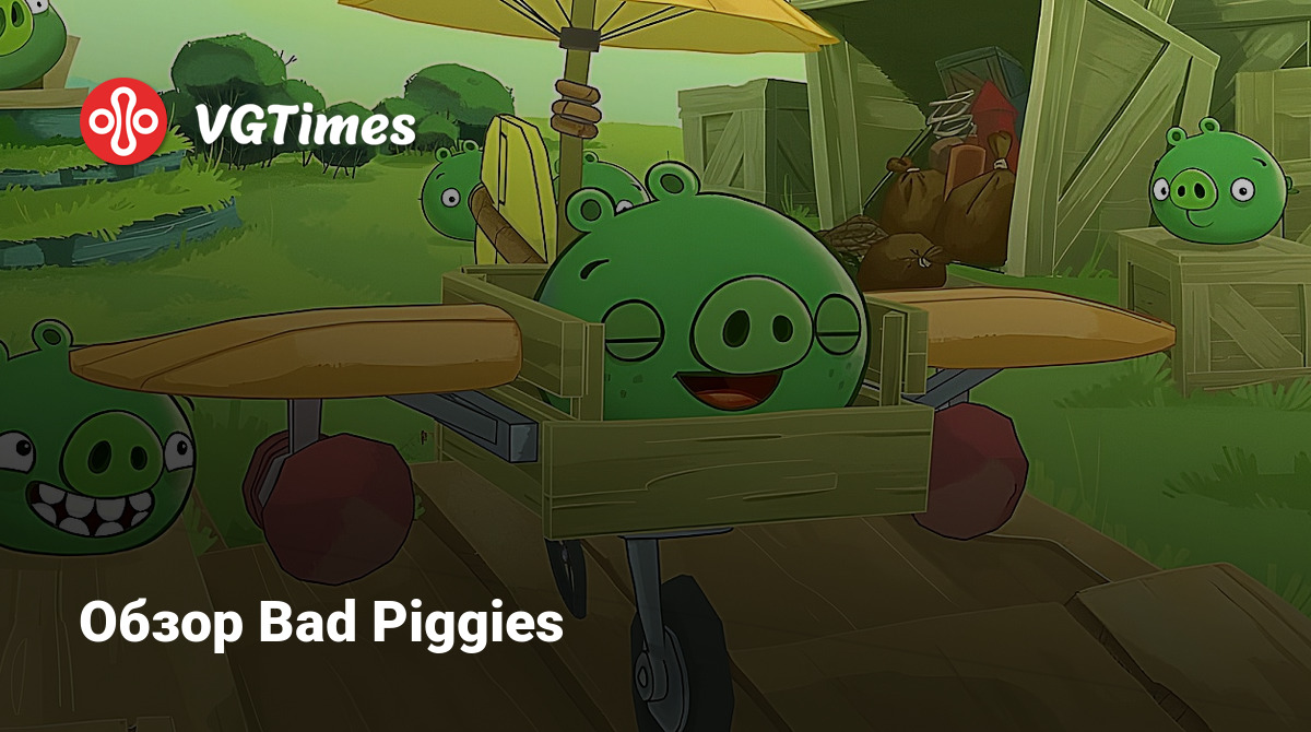 Обзор Bad Piggies