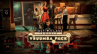 First Class Trouble Vruumba Pack (Steam)