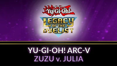 Yu-Gi-Oh! ARC-V Zuzu v. Julia (Steam)