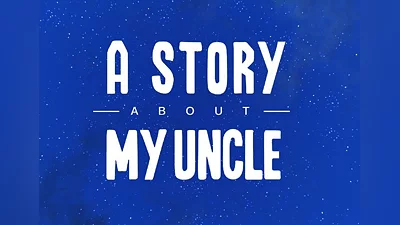 A Story About My Uncle EN/DE/FR/IT/PL Global (Global) [Steam]