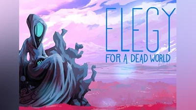 Elegy for a Dead World EN Global (Global) [Steam]
