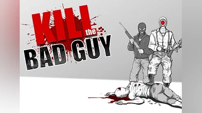 Kill The Bad Guy EN Global (Global) [Steam]