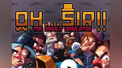 Oh...Sir!! The Insult Simulator EN Global (Global) [Steam]