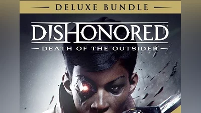 Dishonored: Death of the Outsider - Deluxe Bundle Global (Global) [Steam]
