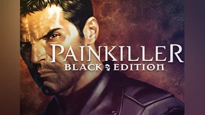 Painkiller Black Edition EN/DE/FR/ES Global (Global) [Steam]
