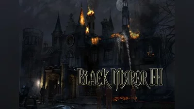 Black Mirror 3: Final Fear EN/DE/FR/IT/PL/CS/RU/ES Global (Global) [Steam]
