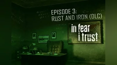 In Fear I Trust: Episode 3 EN/FR/RU Global (Global) [Steam]