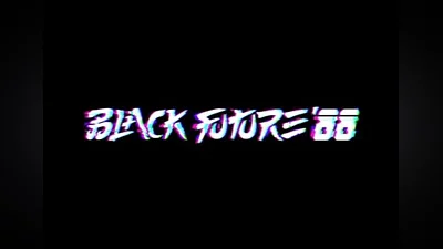 Black Future '88 EN/DE/FR/RU/ZH EU (EU) [Steam Gift]