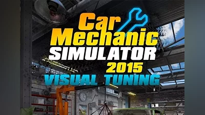 Car Mechanic Simulator 2015: Visual Tuning Global (Global) [Steam]