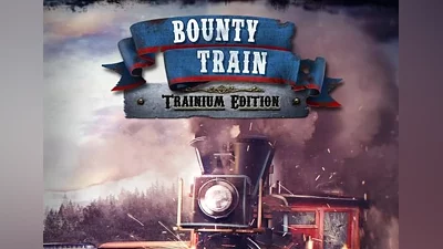 Bounty Train Trainium Edition EN/DE/FR/RU/UK Global (Global) [Steam]