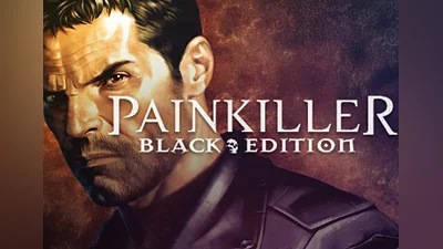 Painkiller Black Edition EN/DE/FR/ES EU (EU) [Steam]