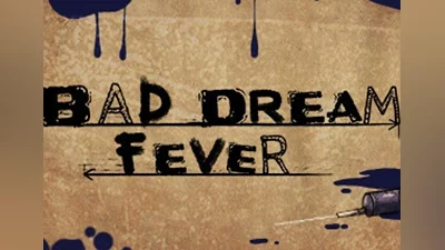 Bad Dream: Fever EN/DE/FR/IT/PL/RU/ES Global (Global) [Steam]
