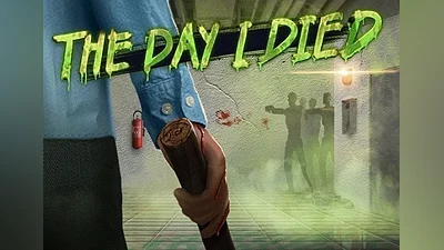 The Day I Died EN Global (Global) [Steam]