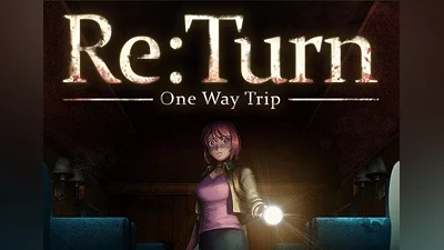 Re:Turn - One Way Trip EN Global (Global) [Steam]