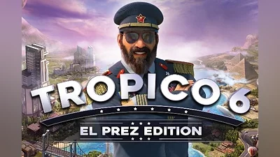 Tropico 6 El Prez Edition EN/DE/FR/IT/RU/ES Latin America (Latin America) [Steam]