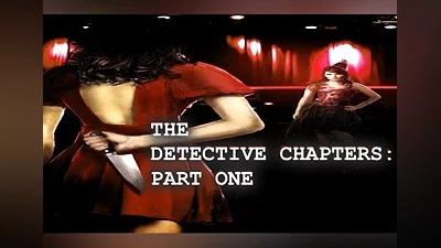 The Detective Chapters: Part One EN Global (Global) [Steam]