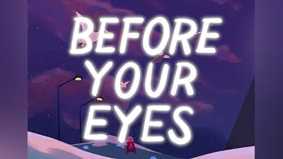 Before Your Eyes EN/DE/FR/JA/KO/ZH/ES/ZH EU (EU) [Steam Gift]