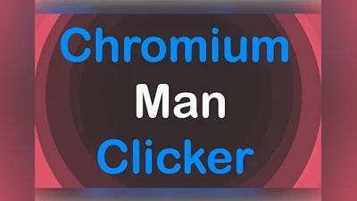 Chromium Man Clicker EN Global (Global) [Steam]