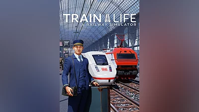 Train Life: A Railway Simulator
