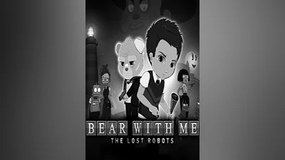 Bear With Me: The Lost Robots