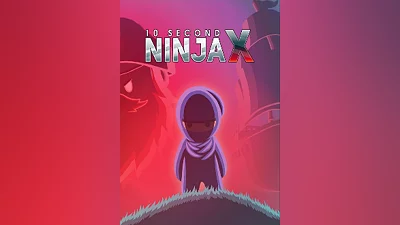 10 Second Ninja X