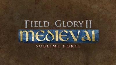 Field of Glory II: Medieval - Sublime Porte (Steam)