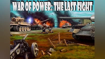 War of Power: The Last Fight EN/RU Global (Global) [Steam]