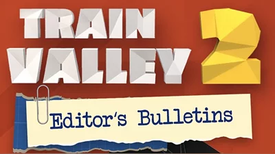Train Valley 2 - Editor&#039;s Bulletin (Steam)