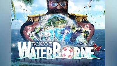 Tropico 5: Waterborne DLC EN/DE/FR/IT/RU/ES Global (Global) [Steam]