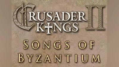 Crusader Kings II: Songs of Byzantium DLC EN Global (Global) [Steam]