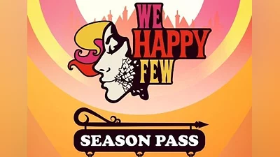 We Happy Few - Season Pass DLC Global (Global) [Steam]