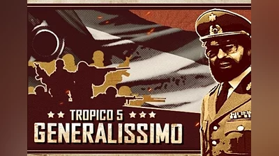 Tropico 5: Generalissimo DLC EN/DE/FR/IT/RU/ES Global (Global) [Steam]