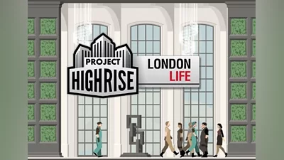 Project Highrise: London Life DLC Global (Global) [Steam]