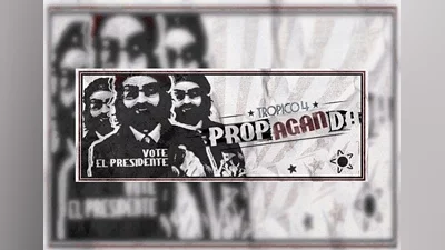Tropico 4: Propaganda! DLC EN/DE/FR/IT/ES Global (Global) [Steam]