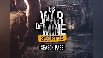 This War of Mine: Stories - Season Pass DLC EU (EU) [Steam]