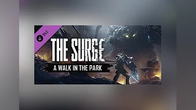 The Surge: A Walk in the Park DLC Global (Global) [Steam]