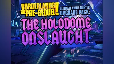 Borderlands: The Pre-Sequel - Ultimate Vault Hunter Upgrade Pack: The Holodome Onslaught MAC OS DLC EN/DE/FR/IT/JA/RU/ES Global (Global) [Steam]