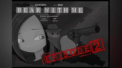 Bear With Me - Episode Two DLC EN/DE/FR/IT/RU/ES Global (Global) [Steam]