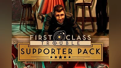 First Class Trouble - Supporter Pack DLC EN/DE/FR/PT/ES Global (Global) [Steam]