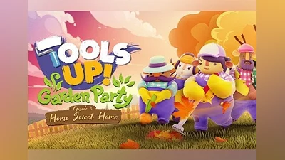 Tools Up! Garden Party - Episode 3: Home Sweet Home DLC Global (Global) [Steam]