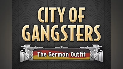 City of Gangsters: The German Outfit DLC EN/DE/FR/RU/ZH/ES Global (Global) [Steam]