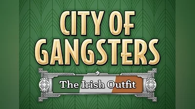 City of Gangsters: The Irish Outfit DLC EN/DE/FR/RU/ZH/ES Global (Global) [Steam]