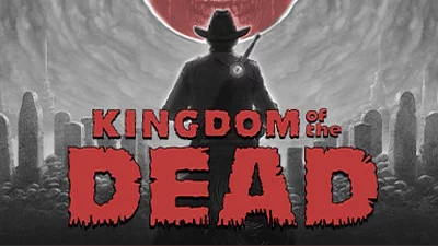 KINGDOM of the DEAD (Steam)