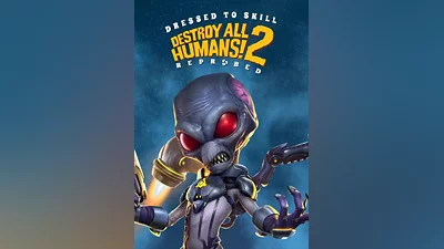 Destroy All Humans! 2 - Reprobed: Dressed to Skill