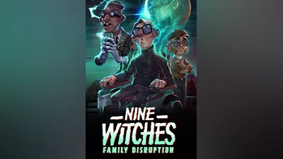 Nine Witches: Family Disruption
