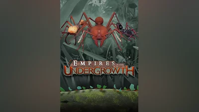 Empires of the Undergrowth