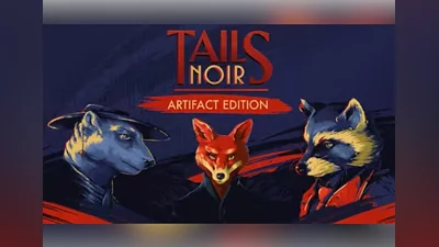 Tails Noir Artifact Edition EN Global (Global) [Steam]