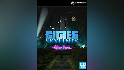 Cities: Skylines - After Dark